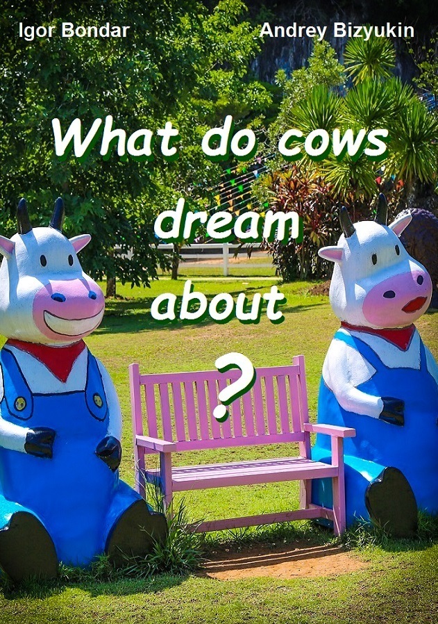 What do cows dream about