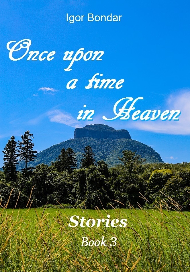 Once upon a time in Heaven. Stories. Book 3